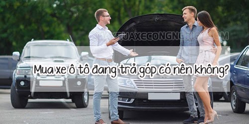 bán xe ô tô cũ đang trả góp