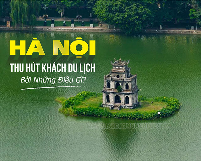 Hà Nội có gì vui? Chơi gì ở Hà Nội trong 1 ngày?